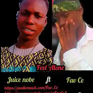 Picture for song 'FAV CE, FT JOICE NOBE . FEEL ALONE--[m,m., by Larz' by artist 'Fav Ce'