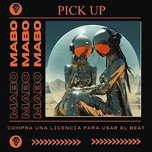 Picture for song 'Pick Up' by artist 'MaboBeatz'
