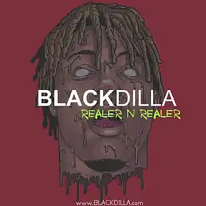 Picture for song 'Realer N Realer (EXCLUSIVE 200$)' by artist 'BLACKDILLA'