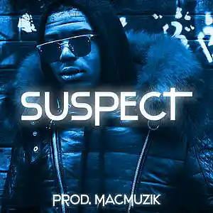 Picture for song 'SUSPECT' by artist 'MacMuzik'