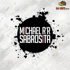 Picture for song 'Michael RR - Sabrosita (Original Mix)' by artist 'Michael RR'