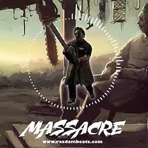 Picture for song 'MASSACRE (BUY 1 GET 4 FREE)' by artist 'Razdam Beatz'