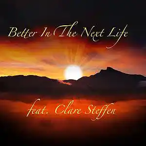 Picture for song 'BETTER IN THE NEXT LIFE (feat. Clare Steffen)' by artist 'Round The Globe'