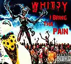 Picture for song 'I Bring Tha Pain' by artist 'Whit3y'