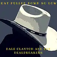 Picture for song 'Hat Pulled Down So Low - Dale Clayton ' by artist 'Parkdale Productions'