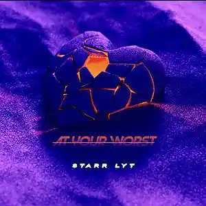 Picture for song 'Starr lyt- At your worst' by artist 'Starr lyt'