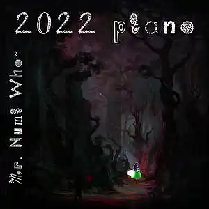 Picture for song '2022 Piano - G-vari - Skipping Thru a Dark Forest' by artist 'Numi Who'