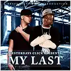 Picture for song 'My Last ..:: FREE DOWNLOAD ::..' by artist 'Yesterdays Click Productions'