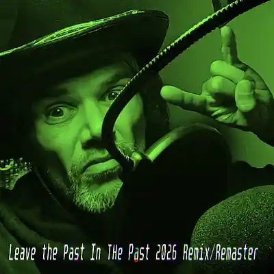 Picture for song 'Leave the Past in the Past 2026 Remix Remaster' by artist 'Craig Daub Beats'