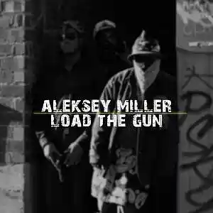 Picture for song 'Aleksey Miller - load the gun' by artist 'Aleksey Miller'