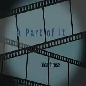Picture for song 'A Part of It' by artist 'deanhrose'