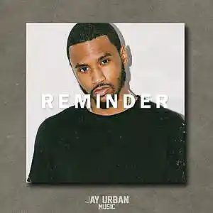 Picture for song 'Reminder (Trey Songz x Tank x R&B Type Beat)' by artist 'JayUrbanMusic'