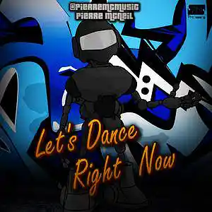 Picture for song 'Let's Dance Right Now' by artist 'Pierre McNeil'