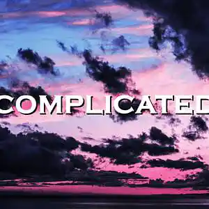 Picture for song 'Complicated' by artist 'SadGlad Music'
