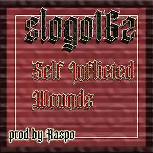 Picture for song 'Slogo16z -Self Inflicted Wounds (prod by Raspo)' by artist 'Slogo Sixteens'