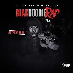 Picture for song 'Blak Hoodie Rap pt2' by artist 'GSTREET BLAK'