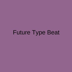 Picture for song 'Coming From Future Type Beat' by artist 'DJ Mauri B'