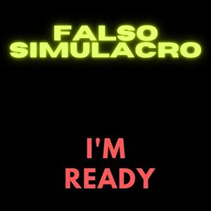 Picture for song 'I m Ready' by artist 'Falso Simulacro'