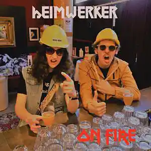 Picture for song 'On Fire' by artist 'Heimwerker'