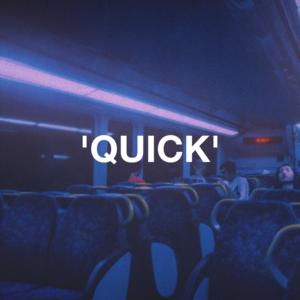 Picture for song 'QUICK' by artist 'bigdaddyteacha'