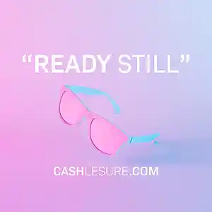 Picture for song 'Ready Still' by artist 'Cash LeSure'
