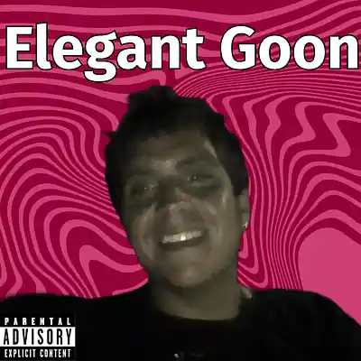 Picture for song 'elegant goon - my check dont bounce' by artist 'Elegant Goon'