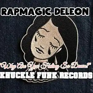 Picture for song 'Rapmagic - Why Are You Feeling So Down?' by artist 'RAPMAGIC DELEON'