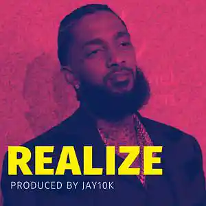 Picture for song 'REALIZE (Nispey Hussle type beat)' by artist 'Jay10k producer'
