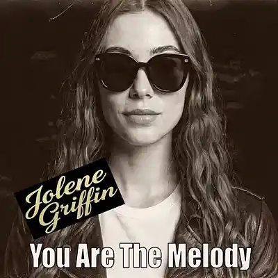 Picture for song 'You Are The Melody Featuring Jolene Griffin' by artist 'Griffin Music'