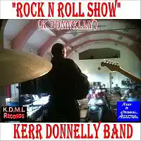 Picture for song 'Rock n Roll KDonnelly) ' by artist 'Kerr Donnelly Band'