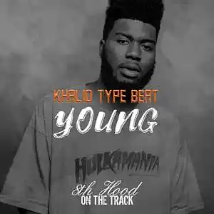 Picture for song 'Young - Khalid Type Beat' by artist '8th Hood'
