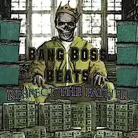 Picture for song 'Respect the father' by artist 'Bang Boss Beats'