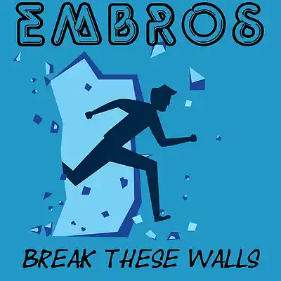 Picture for song 'Break These Walls' by artist 'Embros'