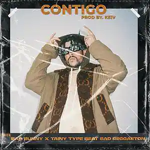 Picture for song '"CONTIGO" - BAD BUNNY X TAINY Type Beat Reggaeton' by artist 'KeiV'