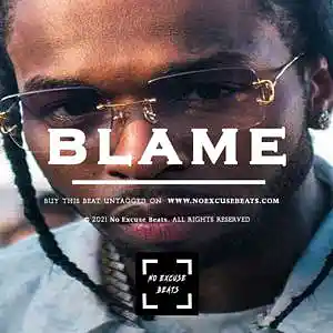 Picture for song 'Pop Smoke "Blame" BUY 2 GET 1 FREE' by artist 'No Excuse Beats'