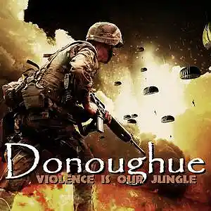 Picture for song 'Violence Is Our Jungle (2022 Alternate Version)' by artist 'Donoughue'