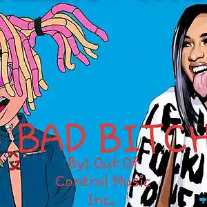Picture for song 'BAD B**CH' by artist 'Out Of Control Music Inc'