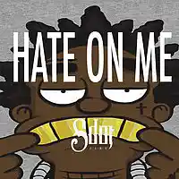 Picture for song '*NEW* Hate On Me (FREE DL + BUY 1 GET 1 FREE)' by artist 'SdotFire'