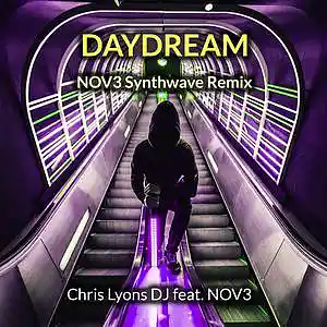 Picture for song 'Daydream (NOV3 Synthwave Remix)' by artist 'Chris Lyons DJ'