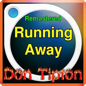 Picture for song 'Running Away__Remastered' by artist 'Don Tipton'