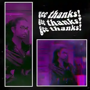 Picture for song 'GEE THANKS' by artist 'Gurshan Ridley'