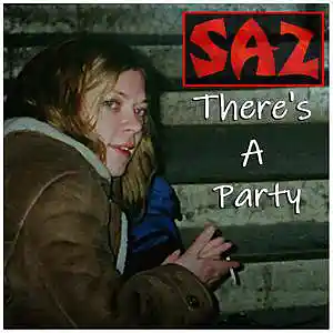Picture for song 'SAZ - There's A Party' by artist 'SAZ (Rock Band)'