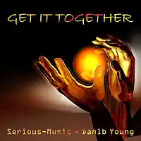 Picture for song 'Get It Together feat. Danlb Young' by artist 'Serious-Music (Germany)'