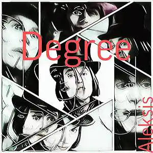 Picture for song 'Degree' by artist 'Aleksis1'