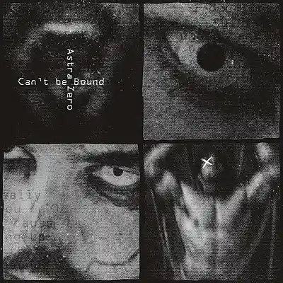Picture for song 'Cant be Bound' by artist 'Astra Zero'