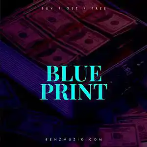Picture for song 'Blueprint (Buy 1 Get 4 FREE)' by artist 'BenzMuzik'