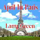 Picture for song 'April In Paris' by artist 'Larry Green'