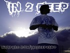 Picture for song 'Down 4 Me ft BT Da Youngsta' by artist 'In 2 Deep (Kang of da 16)'