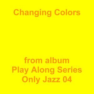 Picture for song 'Changing Colors' by artist 'Jean-Marc Lozach'