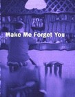 Picture for song 'Make Me Forget You' by artist 'Ontological'